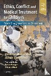 Wilkinson, Dominic, Savulescu, Julian - Ethics, Conflict and Medical Treatment for Children