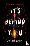 Foxfield, Kathryn - It's Behind You