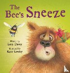 Davey, Lucy - The The Bee's Sneeze: From the illustrator of The Wonky Donkey