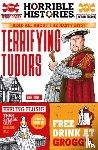 Deary, Terry - Terrifying Tudors