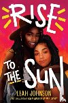 Johnson, Leah - Rise to the Sun