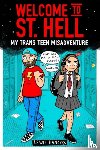 Hancox, Lewis - Welcome to St Hell: My trans teen misadventure - My Trans Teen Misadventure