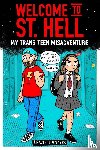 Hancox, Lewis - Welcome to St Hell: My trans teen misadventure