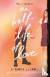 Bourne, Brianna - The Half Life of Love
