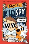 Barnett, Mac - Mac Cracks the Code (Mac B., Kid Spy #4)