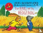 Scheffler, Axel - Axel Scheffler's Fairy Tales: The Hare and the Hedgehog