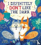 Barker, Fiona - I Definitely Don't Like The Dark (PB)