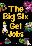 Walker, Jonny - The Big Six Get Jobs (Set 04)