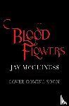 McGuiness, Jay - Blood Flowers