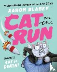 Blabey, Aaron - Cat on the Run: Cat of Death (Cat on the Run Episode 1)