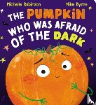Robinson, Michelle - The Pumpkin Who Was Afraid of the Dark CBB