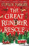 Mangan, Stephen - The Great Reindeer Rescue