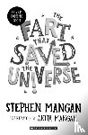 Mangan, Stephen - The Fart that Saved the Universe