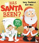 Rowland, Lucy - Has Santa Been? (PB)