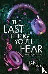 Dunning, Jan - The Last Thing You'll Hear