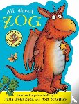 Donaldson, Julia - All About Zog - A Zog Shaped Board Book