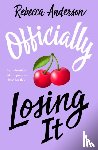 Anderson, Rebecca - Officially Losing It