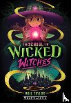 Taylor, Will - The School for Wicked Witches