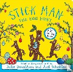 Donaldson, Julia - Stick Man The Egg Hunt