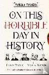 Deary, Terry - On This Horrible Day in History