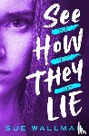 Wallman, Sue - See How They Lie (New Edition)
