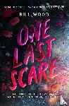 Wood, Bill - One Last Scare