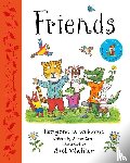 Green, Alison - Friends: Axel Scheffler's gorgeous picture book about welcoming others and making friends