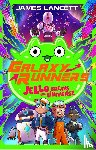 Lancett, James - Galaxy Runners: Jello Breaks the Universe