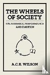 Wilson, Tony - The Wheels of Society