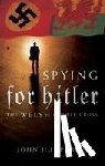 Humphries, John - Spying for Hitler