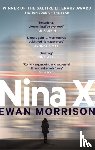 Morrison, Ewan - Nina X
