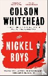 Whitehead, Colson - The Nickel Boys