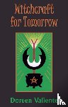 Valiente, Doreen - Witchcraft for Tomorrow