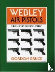 Bruce, Gordon - Webley Air Pistols