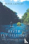 Lapsley, Peter - River Fly-Fishing