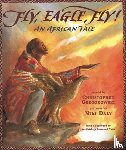 Gregorowski, Christopher - Fly, Eagle, Fly!