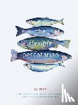 Pratt, Jo - The Flexible Pescatarian