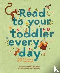 Brownridge, Lucy - Read to Your Toddler Every Day