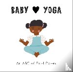 Serna, Isabel, Eckford, Jennifer - Baby Loves Yoga