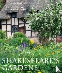 Bennett, Jackie, Shakespeare Birthplace Trust - Shakespeare's Gardens