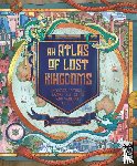 Hawkins, Emily - An Atlas of Lost Kingdoms