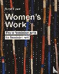 Gipson, Ferren - Women's Work - From feminine arts to feminist art