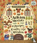 Ferraro-Fanning, Angela - Little Country Cottage: An Autumn Treasury of Recipes, Crafts and Wisdom