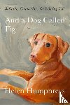Humphreys, Helen - And A Dog called Fig