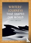 Elborough, Travis - Writers' Journeys That Shaped Our World