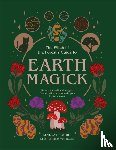 Squire, Lindsay - Earth Magick - Ground yourself with magick. Connect with the seasons in your life & in nature