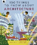 O'Brien, Louise - 100 Things to Know About Architecture