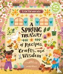 Ferraro-Fanning, Angela - Little Homesteader: A Spring Treasury of Recipes, Crafts, and Wisdom