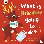 Madden, Carly - What is Reindeer Going to do?