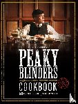 Morris, Rob - The Official Peaky Blinders Cookbook